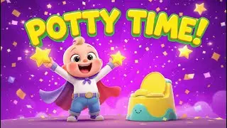 Potty Training Song | Fun  Nursery Rhymes & Kids Songs  Toddler Learning Videos