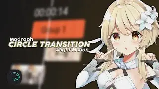 MoGraph Circle Transition - Alight Motion Tutorial