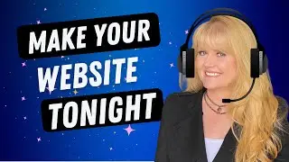 Make Your Website Tonight in 30 Minutes or Less for Free