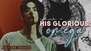 KOOKV ONESHOT — His glorious omega