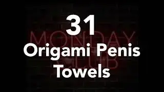 31 - Origami Penis Towel