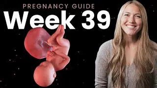 39 Weeks Pregnant | Week By Week Pregnancy