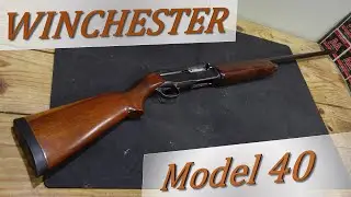 The Winchester Model 40 - Lightning Flops Twice