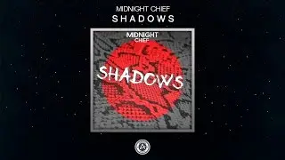 Midnight Chief - Shadows [Free DL]