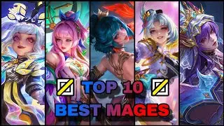 Top 10 META Mages You NEED to Play in Mobile Legends Right Now! (Latest Patch S40)