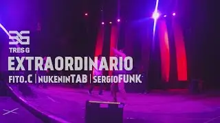 Fito.C x Nukenin Tab x Sergio Funk | Extraordinario