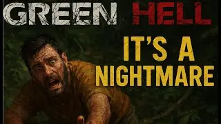 Green Hell Review: Still a Nightmare in 2025?