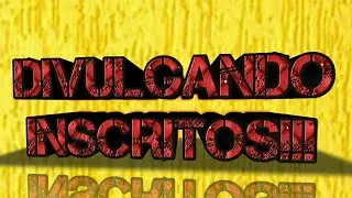 DIVULGANDO INSCRITOS