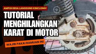 AMPUH!!! BEGINILAH CARA MENGHILANGKAN KARAT DI MOTOR #tutorial #caraampuh 