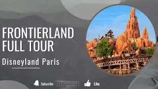 🤠 FRONTIERLAND- Full Tour // Disneyland Paris // 2024