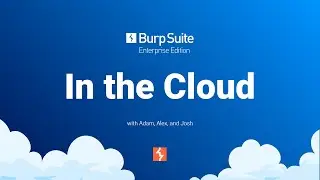 PortSwigginar: Burp Suite Enterprise Edition in the Cloud