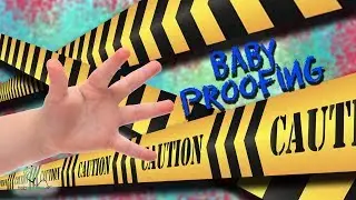 How to Baby Proof Your House according to a pediatrician