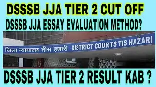 Dsssb jja tier 2 expected cut off 2024 | dsssb jja descriptive cut off | dsssb tier 2 cut off |