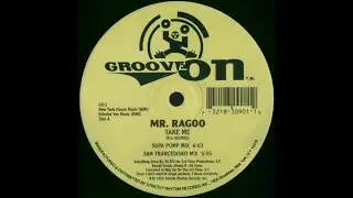 Mr Ragoo - Take Me (San Trancedisko Mix) 1993
