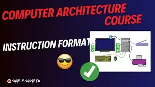 Instruction Format | Computer Organisation and Architecture | True Engineer