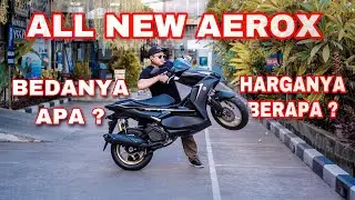 ALL NEW AEROX 2021 KOK GINI ?? | JIK WAH CHANNEL