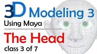 3D Maya Modeling 3: The Head
