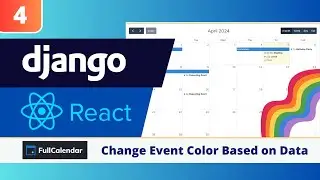 Django & React FullCalendar Tutorial #4: Change FullCalendar Event Colors Based on Data