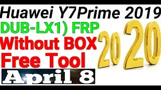 Huawei Y7 Prime 2019 (DUB-LX1)Last Security Frp Unlock 2020 By Free Tool