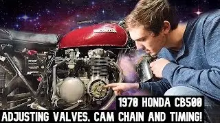 $340 Honda CB500 Restoration #5 | Adjusting Valves, Timing and Cam Chain!