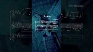"Because" for SAT choirs arranged by MaryAnne Muglia