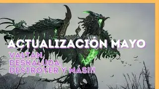 ¡VALTAN, DESTROYER, BALANCE Y MÁS! Actualización MAYO