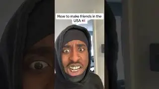 How to make friends in the USA