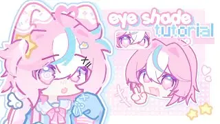 🐟ラ — eye shade tutorial | GACHA TUTORIAL  ۪     ⊹