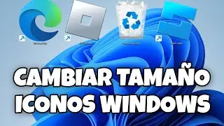 COMO CAMBIAR EL TAMAÑO DE ICONOS DEL ESCRITORIO EN WINDOWS 11 FACIL Y RAPIDO EN 2024