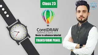 transform tool in corel draw | Class # 23 | Free Training in Urdu/Hindi | watch design in coreldraw