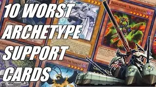 Yu-Gi-Oh - 10 Worst Archetype Support Cards ~ Anniversary Edition; feat. HardlegGaming