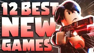 Top 12 Roblox Games that are NEW