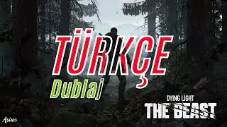 Dying Light: The Beast — Türkçe Dublaj Trailer
