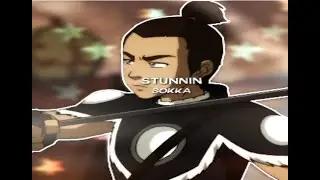 [ATLA SOKKA  EDIT | STUNNIN