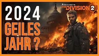 The Division 2 2024 - Das erwartet uns !! / The Division 2 Deutsch / The Division 2 News Deutsch
