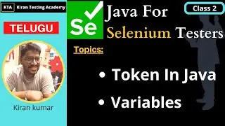 TELUGU - Java For Selenium Testers , what are token in Java , Variables in java  - class 2