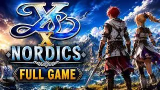 Ys X Nordics Full Game Walkthrough Gameplay & secret Ending (EN)