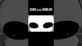SANS plays ROBLOX (headless avatar)