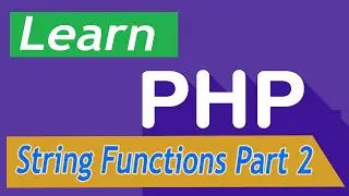 PHP Tutorial - 30  String Functions Part 2