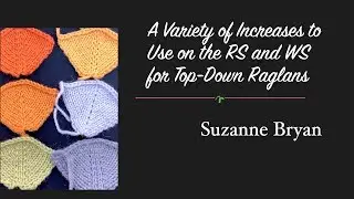 A Variety of Increases to Use for RS and WS on Top-Down Raglans
