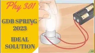 PHY 301 GDB SOLUTION SPRING 2023 | phy 301 gdb | phy 301 gdb solution 2023 | spring 2023