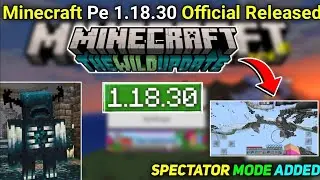 Download Minecraft Pocket edition 1.18.30 | Deep Dark added | Spectator Mode added | And More