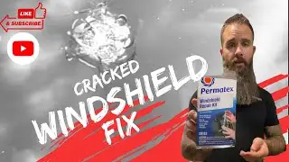 How To Fix A Cracked Windshield