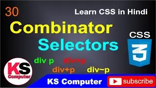 CSS Combinator Selectors(Advance Selector)