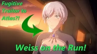 Headcanon - Weiss wanted for TREASON?!