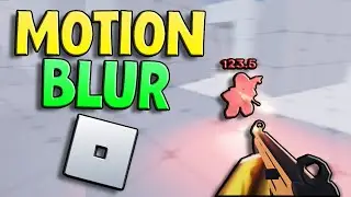 How To Get Motion Blur In Roblox - (FAST) Motion Blur Roblox