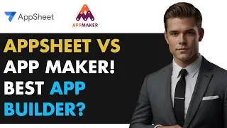 HOW TO IF APPSHEET REALLY BETTER THAN GOOGLE APP MAKER IN 2024?