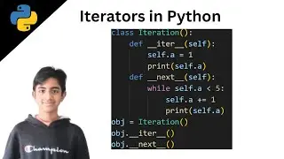 Python tutorial on Iterators...(python tutorial #19)