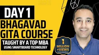 Bhagavad Gita Course - A Simple, Logical & High Quality Course by a Top MBA