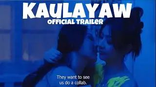 KAULAYAW OFFICIAL TRAILER 🔥 Vivamax 🔥#vivamax #RobbGuinto #MicaellaRaz